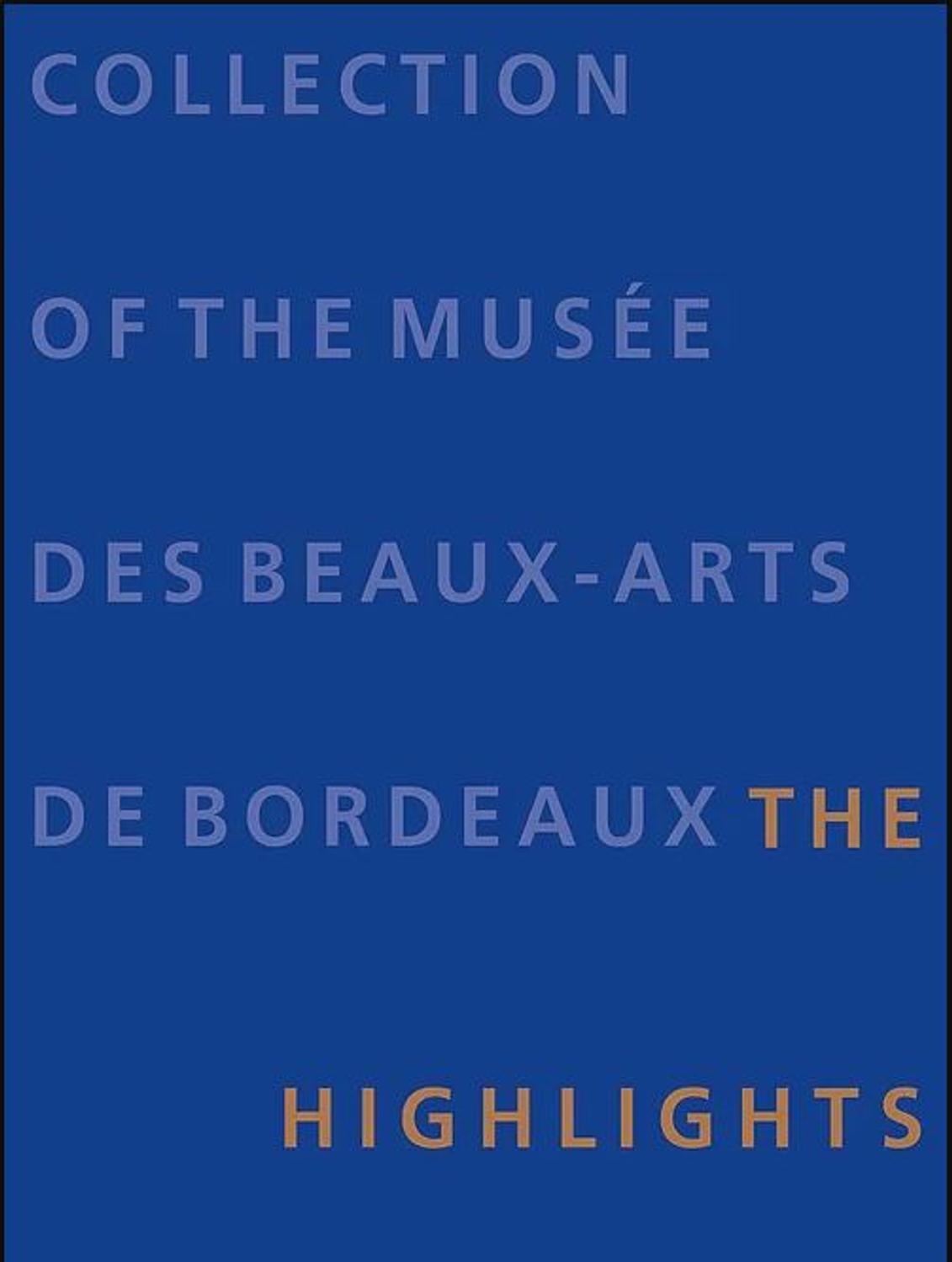 Guide des collections - Musée des Beaux-Arts Bordeaux - Version anglaise